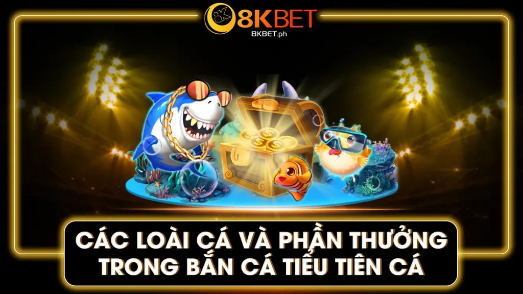 bắn cá tiểu tiên cá 8kbet  02